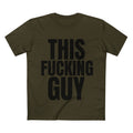 This Fucking Guy - Cotton T-Shirt