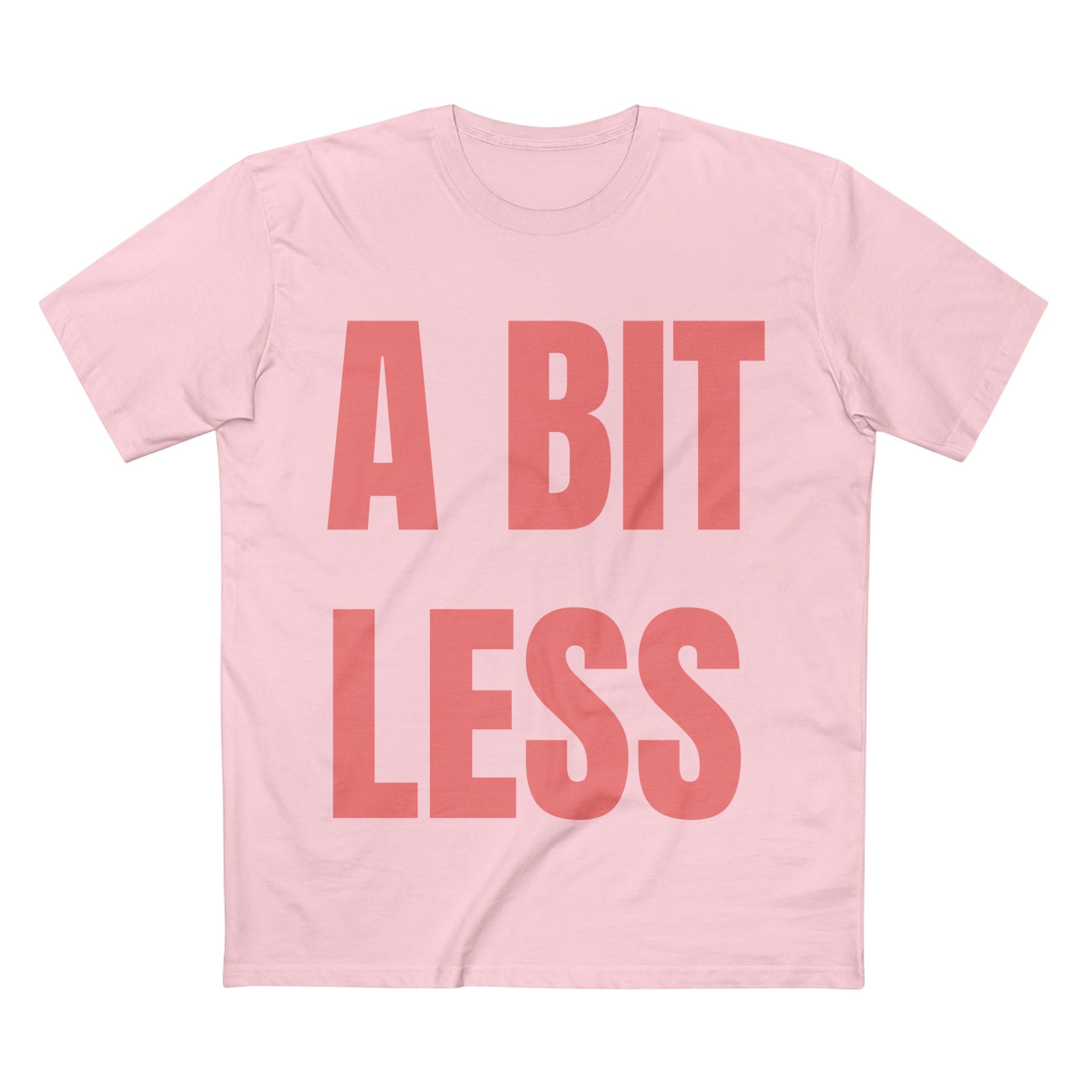 A Bit Less - Cotton T-Shirt