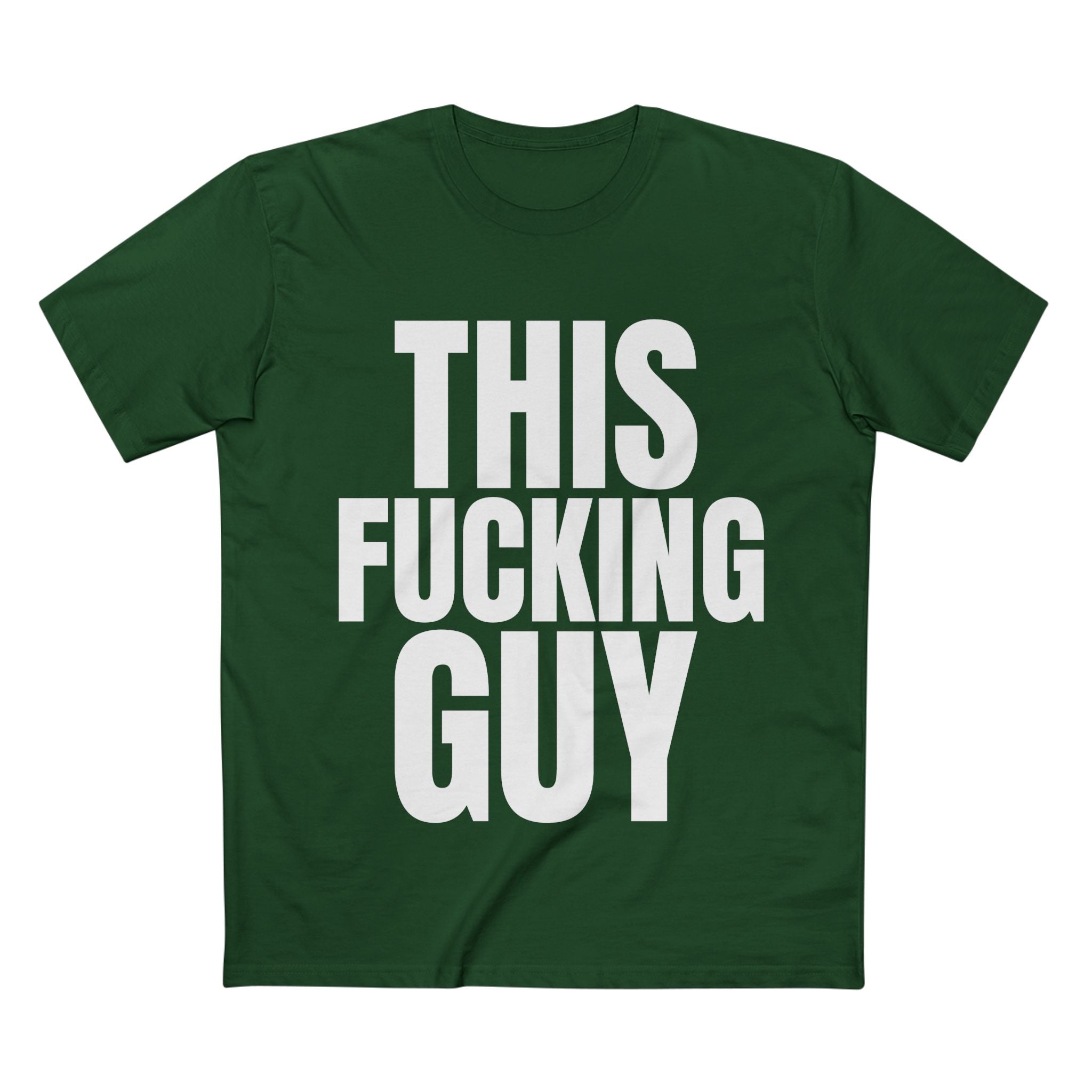 This Fucking Guy - Cotton T-Shirt