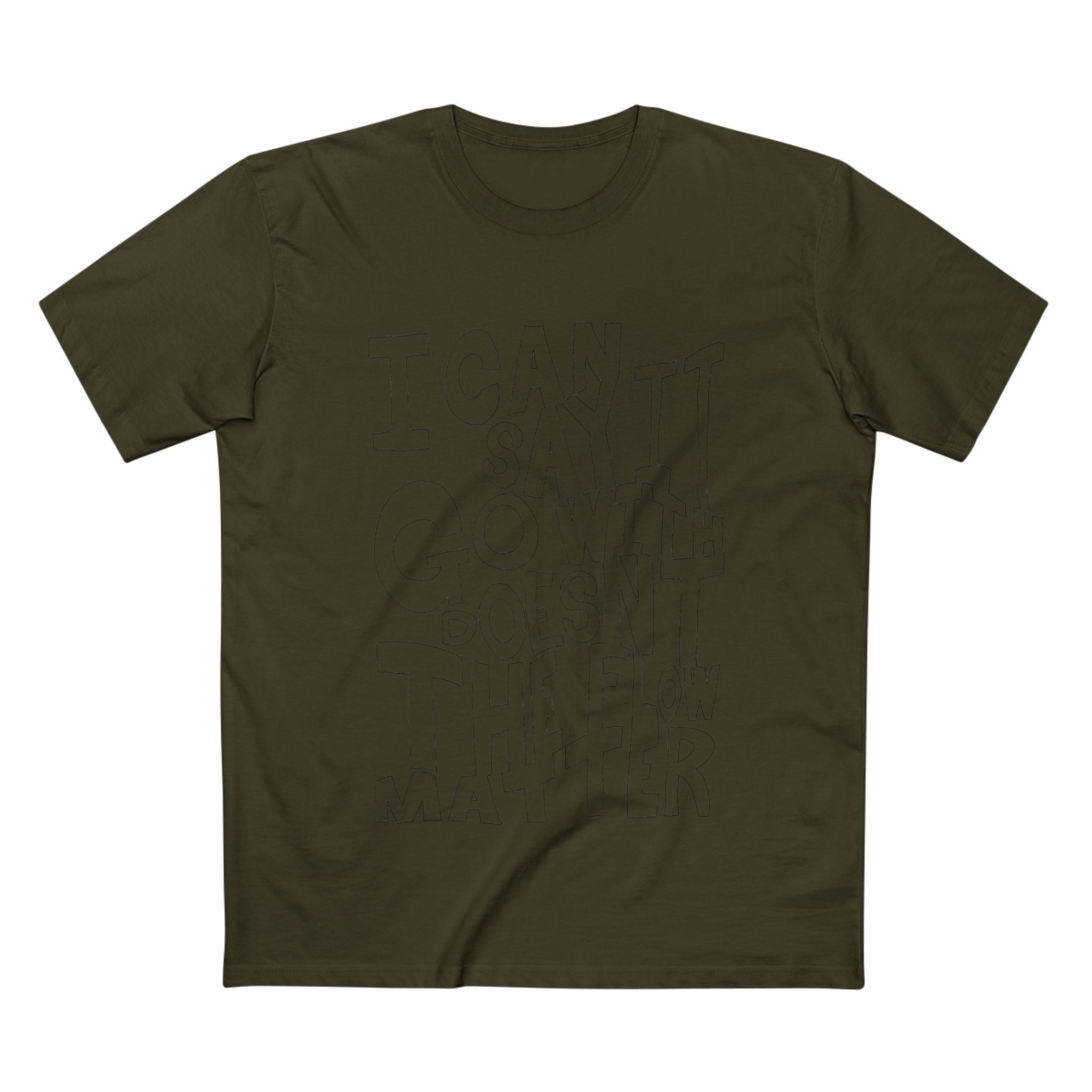 I Can Say Go Now - Coloured Cotton T-Shirt