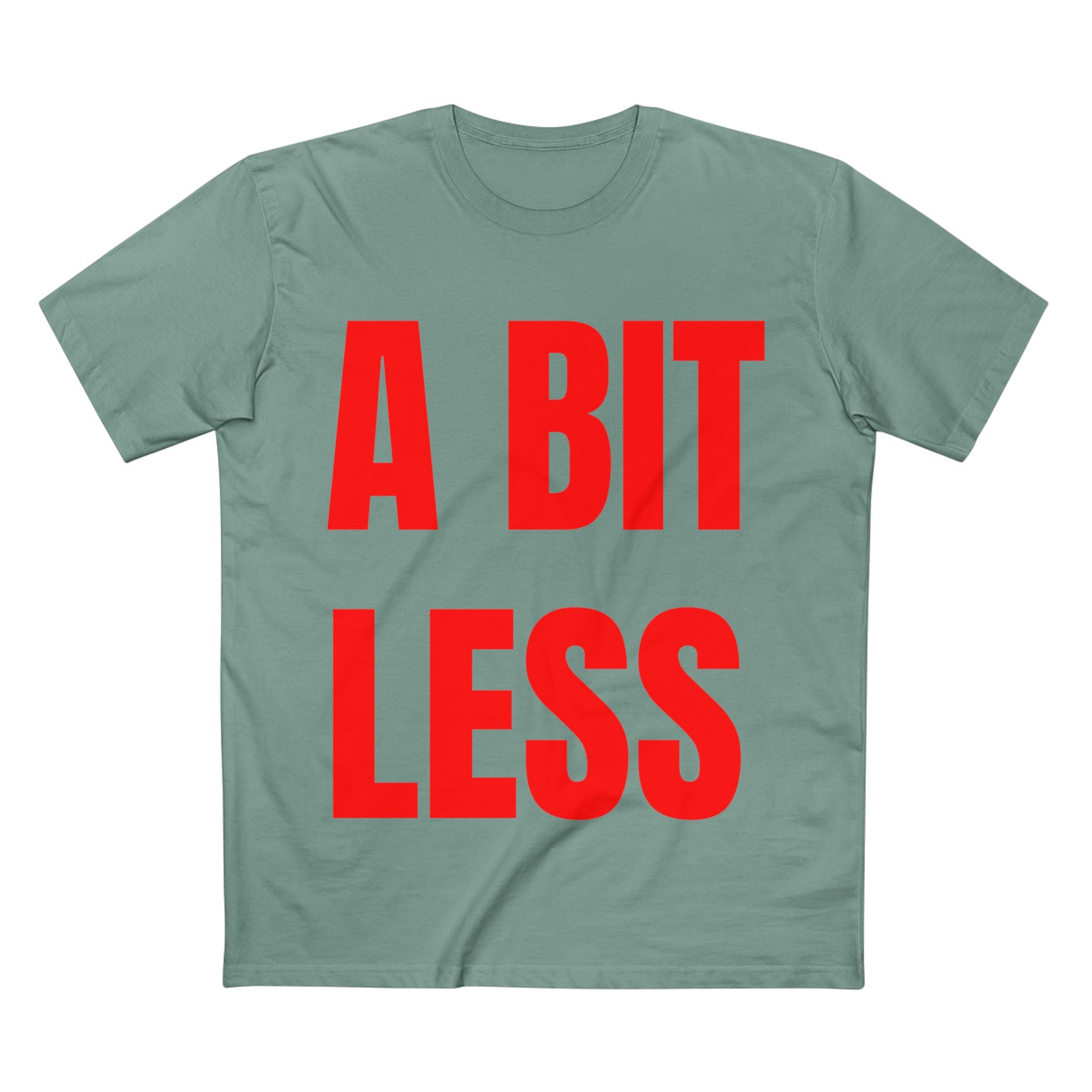 A Bit Less - Cotton T-Shirt