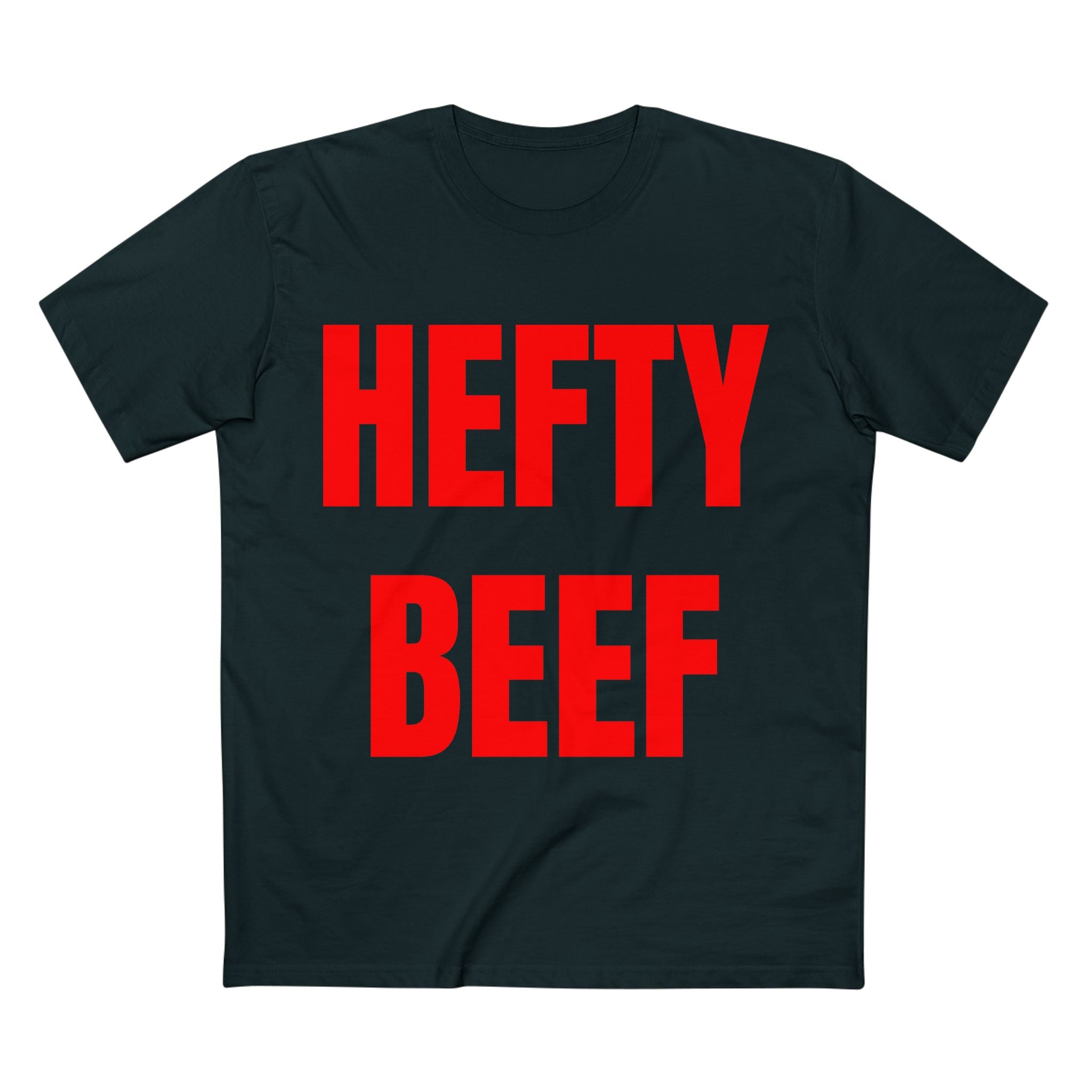 Hefty Beef - Cotton T-Shirt