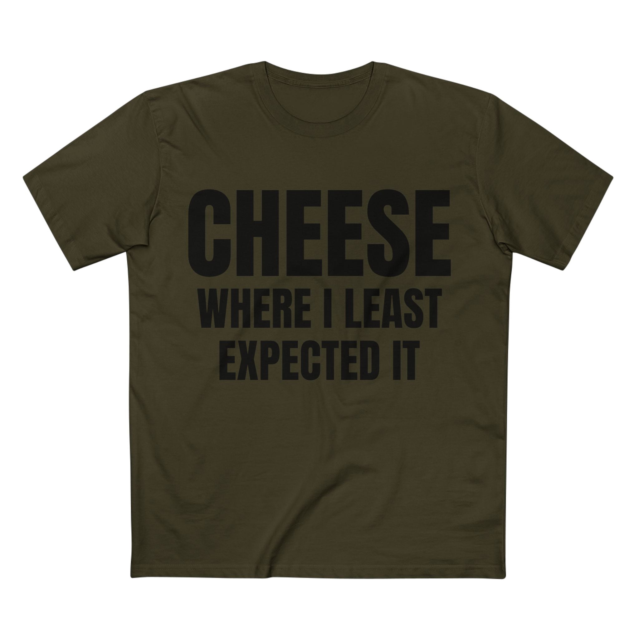 Cheese Where I Least Expected It - Cotton T-Shirt