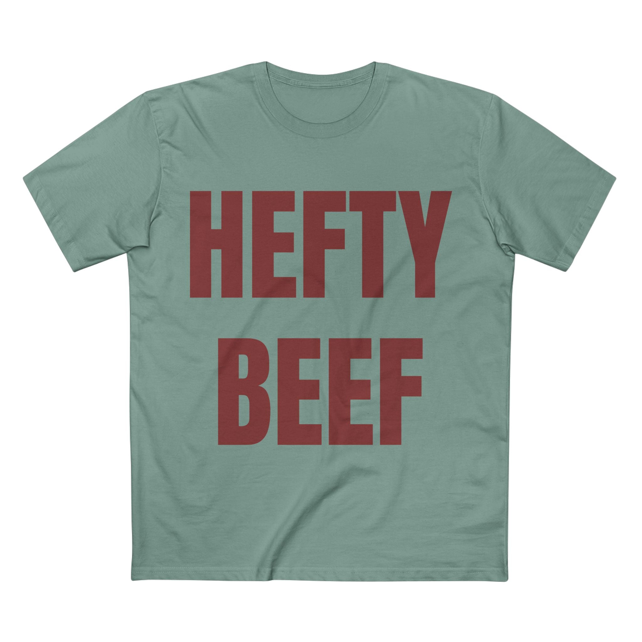 Hefty Beef - Cotton T-Shirt