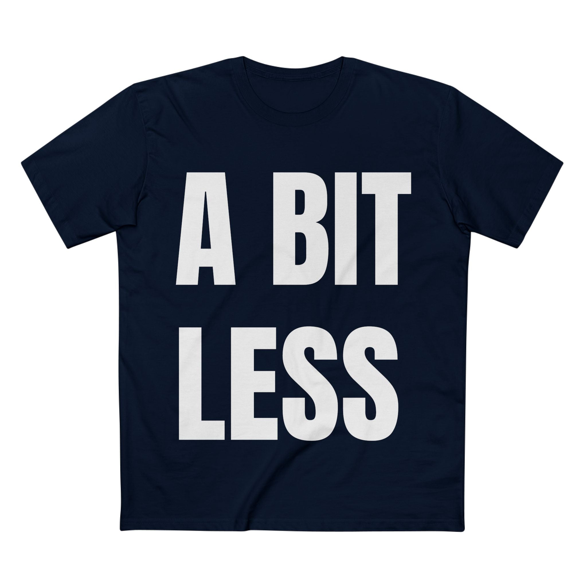 A Bit Less - Cotton T-Shirt