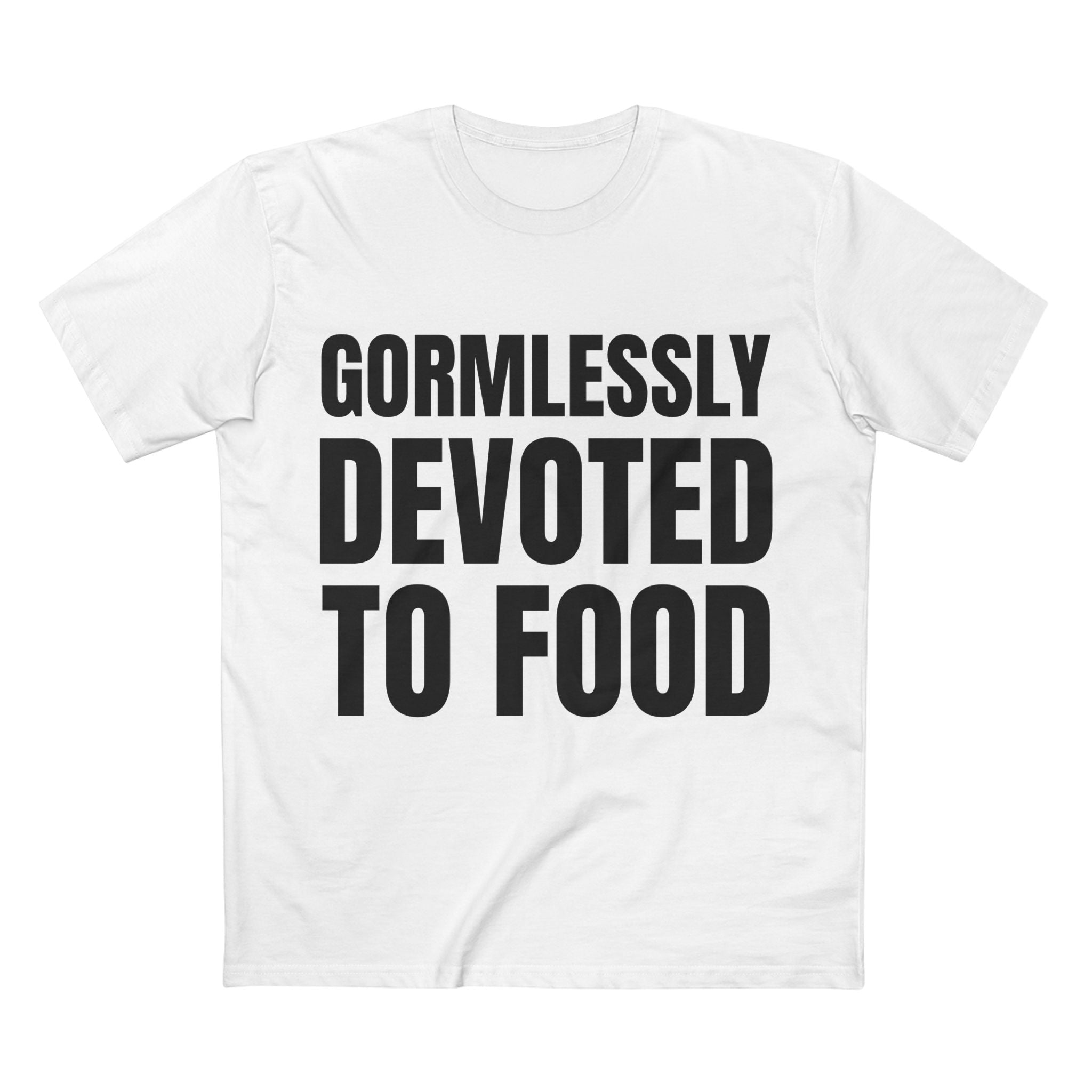 Gormlessly Devoted To Food - Cotton T-Shirt