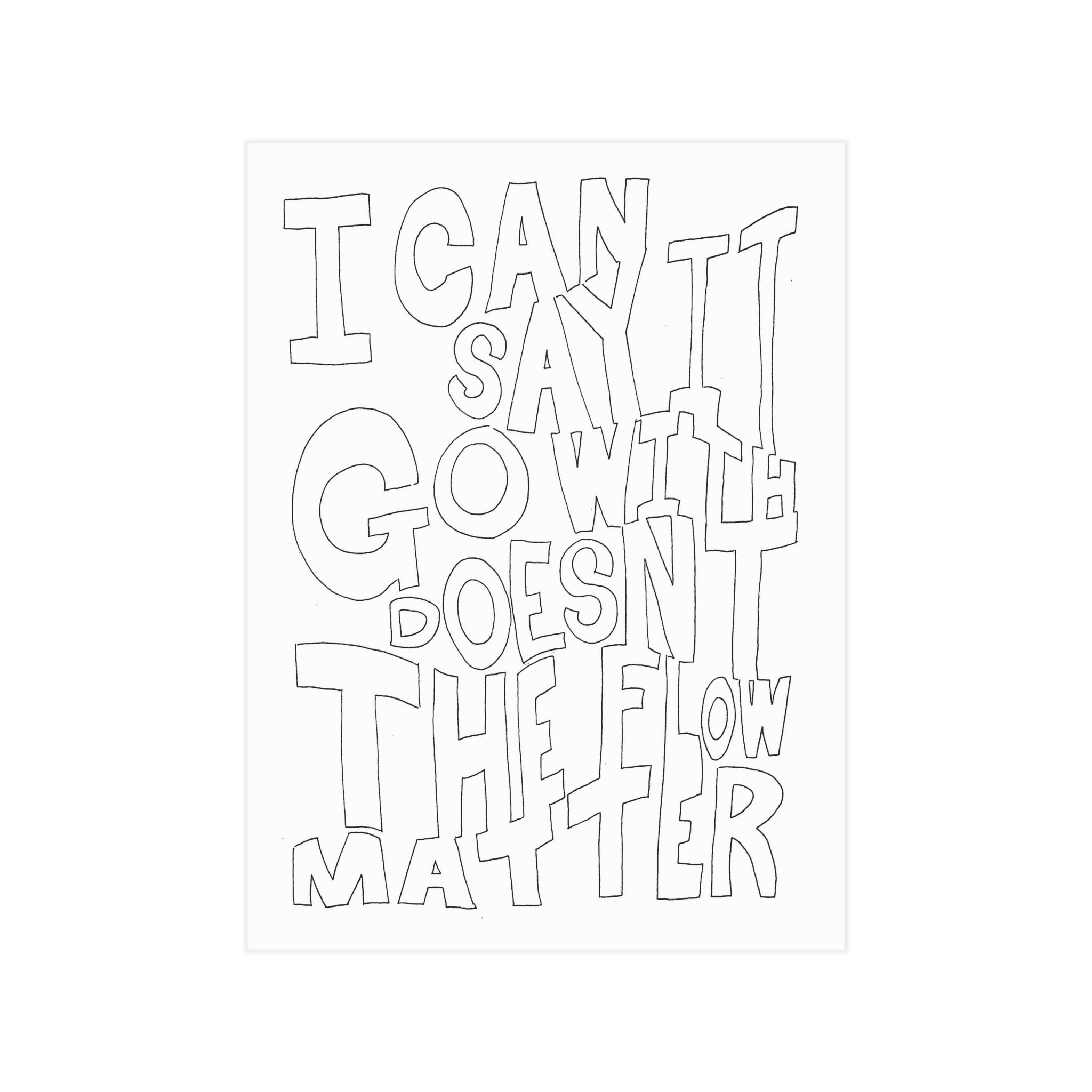 I Can Say Go Now — Unframed Art Print