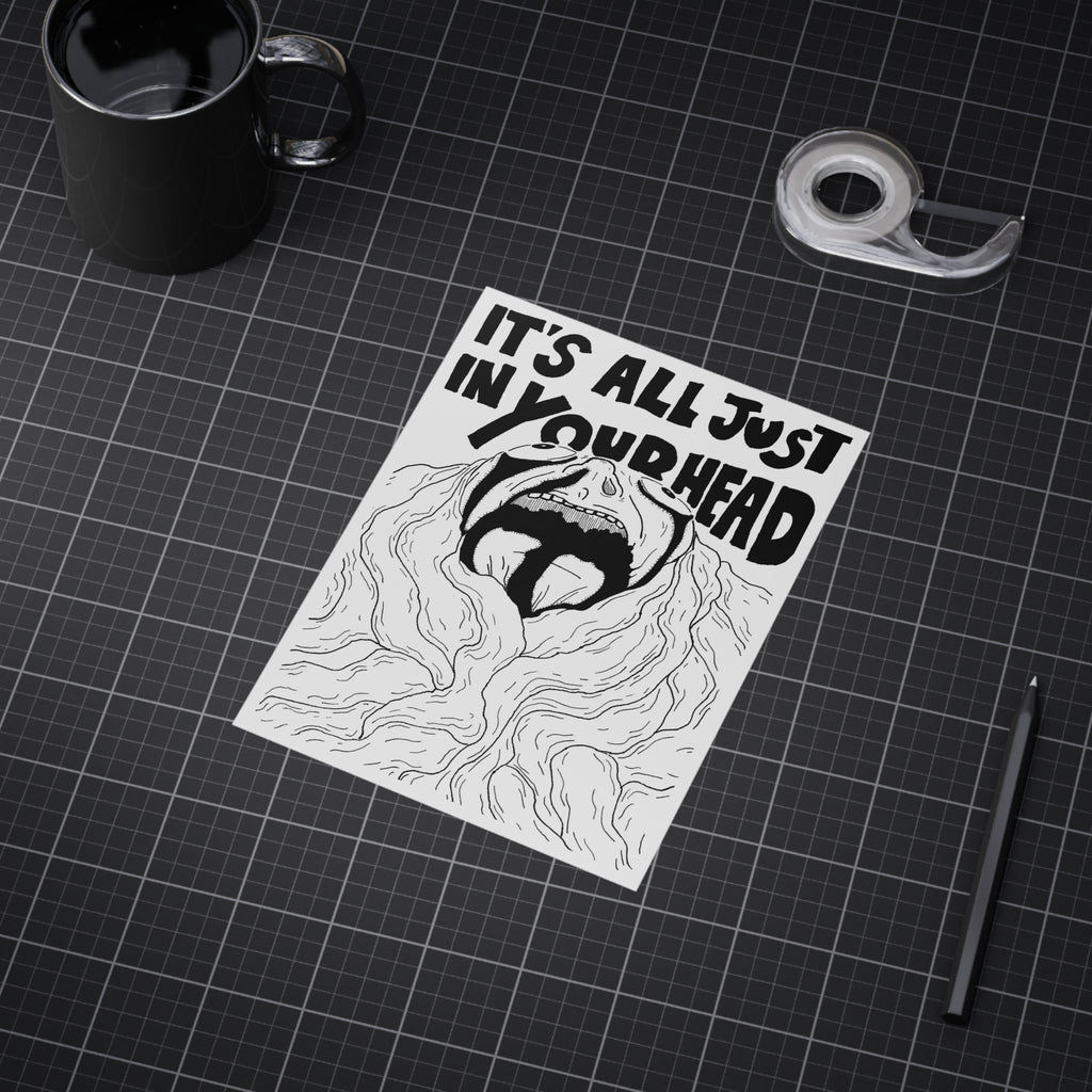 Just in Your Head — Unframed Art Print