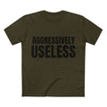 Aggressively Useless - Cotton T-Shirt