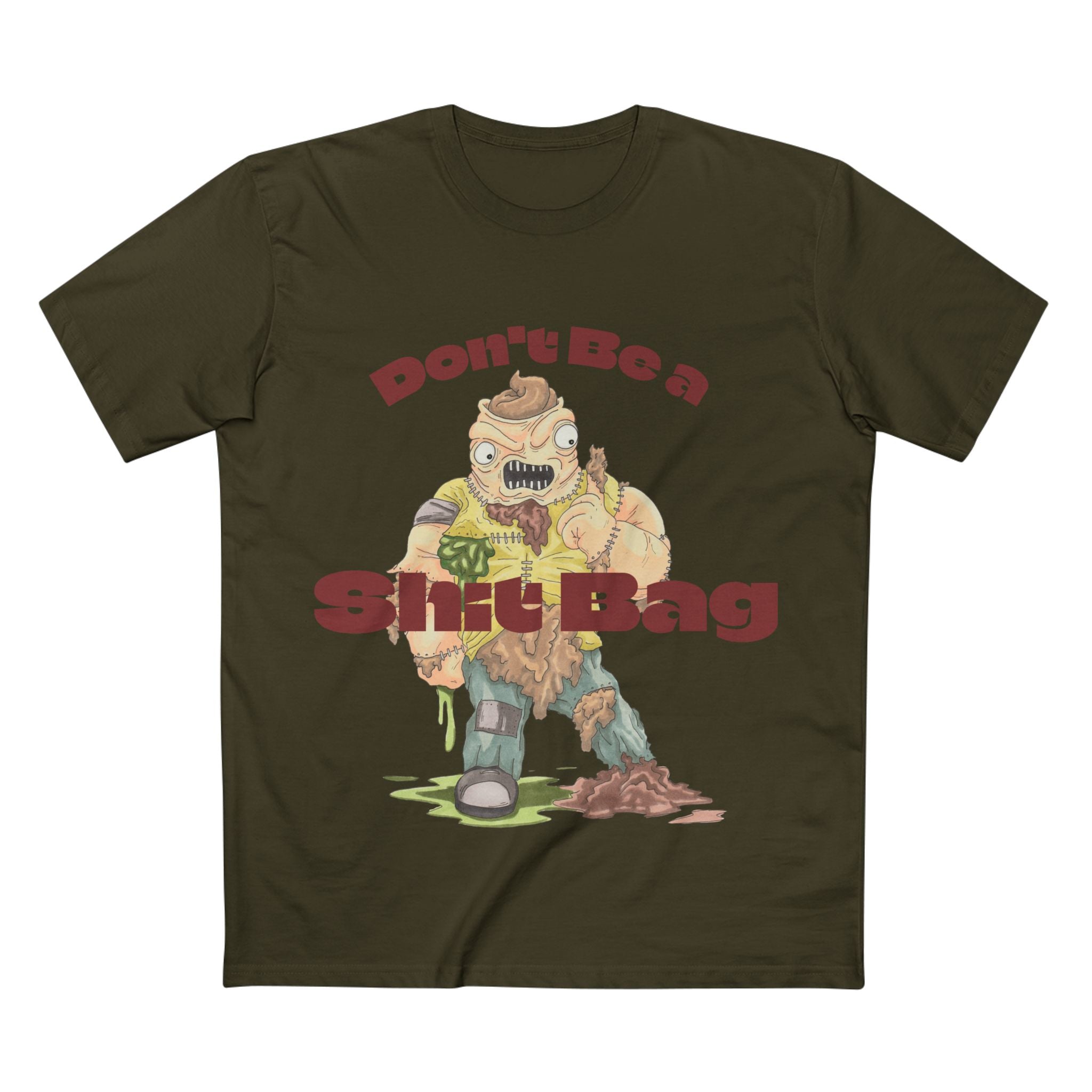 Dont Be A Shit Bag - Cotton T-Shirt